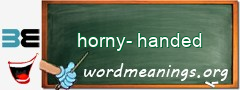 WordMeaning blackboard for horny-handed